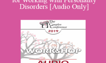 [Audio] CC19 Workshop 14 - Use PACT for Working with Personality Disorders - Stan Tatkin