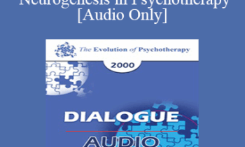 [Audio] EP00 Dialogue 12 - Facilitating Neurogenesis in Psychotherapy - Judd Marmor
