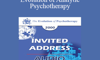 [Audio] EP00 Invited Address 12b - The Evolution of Analytic Psychotherapy: A Review of Developments Over a Practice Span of More Than 60 Years - Judd Marmor