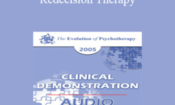 [Audio] EP05 Clinical Demonstration 04 - Redecision Therapy: A Brief Demonstration of Change - Mary Goulding