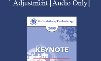 [Audio] EP05 Keynote 02 - Psychotherapy as Consciousness Adjustment - Mary Catherine Bateson