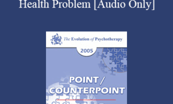 [Audio] EP05 Point/Counterpoint 02 - Defining Mental Health as a Public Health Problem - William Glasser