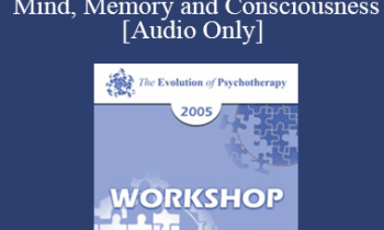 [Audio] EP05 Workshop 23 - The Creative Reconstruction of Mind