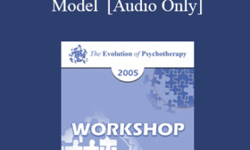 [Audio] EP05 Workshop 24 - Family Assessment: Seven Steps Model - Salvador Minuchin