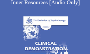 [Audio] EP09 Clinical Demonstration 06 - Hypnosis as a Context for Developing Inner Resources - Michael Yapko