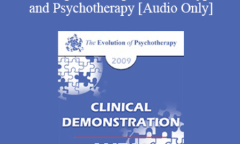 [Audio] EP09 Clinical Demonstration 10 - Facilitating Gene Expression in Hypnosis and Psychotherapy - Ernest Rossi