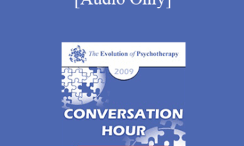 [Audio] EP09 Conversation Hour 05 - Salvador Minuchin