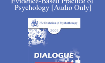 [Audio] EP09 Dialogue 13 - Positive Psychology and Evidence-Based Practice of Psychology - David Barlow