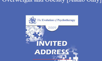 [Audio] EP09 Invited Address 03 - Overweight and Obesity: State of the Art Research-Based Treatment - Judith Beck