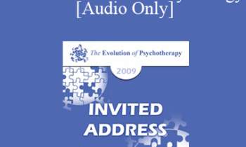 [Audio] EP09 Invited Address 07 - Advances in Positive Psychology - Martin Seligman