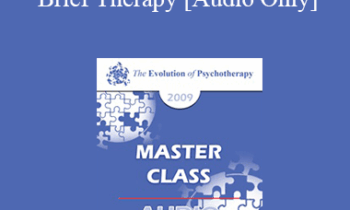 [Audio] EP09 - Master Class 01 - Brief Therapy: Experiential Approaches Combining Gestalt and Hypnosis I - Erving Polster