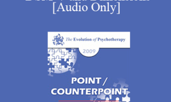 [Audio] EP09 - Point/Counterpoint 08 - DSM-V and Dimensions: Implications for Therapy - David Barlow
