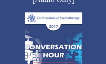 [Audio] EP17 Conversation Hour 13 - Erving Polster