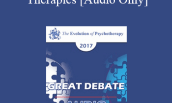 [Audio] EP17 Great Debates 10 - Present-Centered and Strategic Therapies: Commonalities and Differences - Cloe Madanes