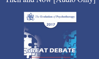 [Audio] EP17 Great Debates 11 - Masculine/Feminine: Then and Now - Esther Perel