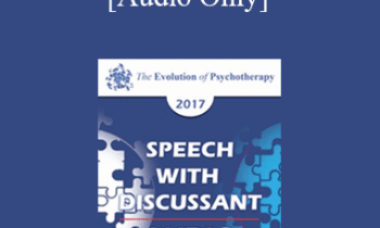 [Audio] EP17 Speech with Discussant 04 - Beyond Therapy: Living and Telling in Community - Erving Polster