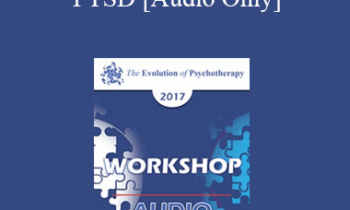 [Audio] EP17 Workshop 06 - Couples Therapy for Treating PTSD - John Gottman