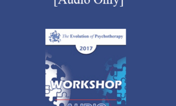 [Audio] EP17 Workshop 15 - ADHD: The 7 Clinical Types - Daniel Amen