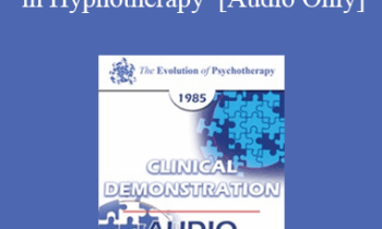 [Audio] EP85 Clinical Presentation 05 - Facilitating "Creative Moments" in Hypnotherapy - Ernest L. Rossi
