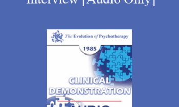 [Audio] EP85 Clinical Presentation 15 - The Blind Date Family Interview - Carl A. Whitaker