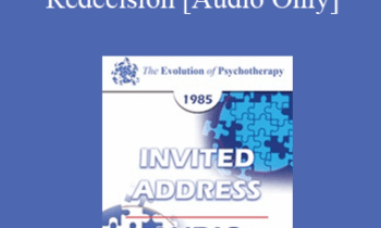 [Audio] EP85 Invited Address 05a - Transactional Analysis and Redecision: A Short-Term