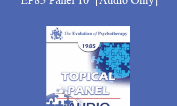 [Audio] EP85 Panel 10 - Resistance - Arnold A. Lazarus