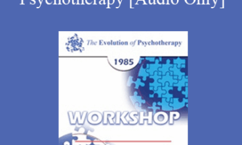 [Audio] EP85 Workshop 02 - Supervision in Group Psychotherapy - Robert L. Goulding