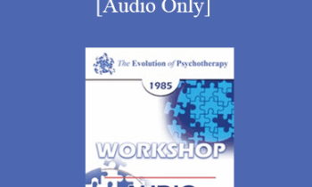 [Audio] EP85 Workshop 29 - A Demonstration of the Therapeutic Use of Deep Trance Phenomena - Ernest L. Rossi