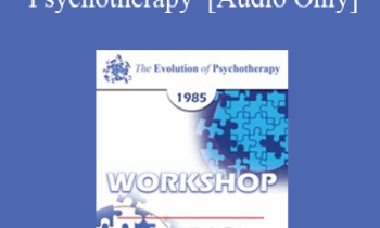 [Audio] EP85 Workshop 31 - A Feminist Perspective on Psychotherapy - Sophie Freud