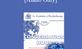 [Audio] EP90 Conversation Hour 16 - Erving Polster