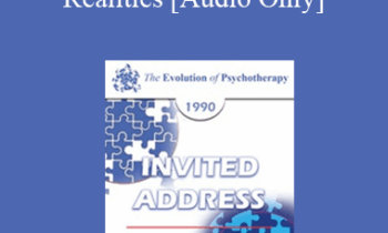 [Audio] EP90 Invited Address 05a - The Construction of Therapeutic Realities - Paul Watzlawick