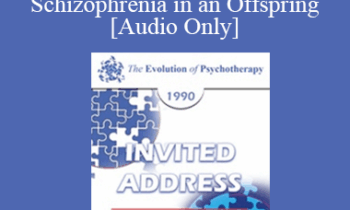 [Audio] EP90 Invited Address 05b - Identifying the Several Recurring Processes in the Family Leading to Schizophrenia in an Offspring - Mara Selvini Palazzoli