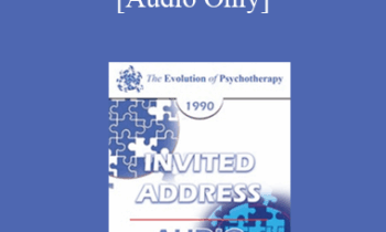 [Audio] EP90 Invited Address 07a - Bioenergetic Analysis: Engaging the Body in the Therapeutic Process - Alexander Lowen