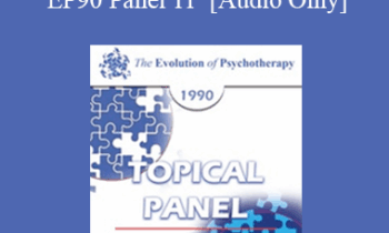 [Audio] EP90 Panel 11 - Transference / Countertransference - Alexander Lowen