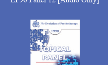 [Audio] EP90 Panel 12 - Therapy and Social Control - Mary Goulding