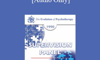 [Audio] EP90 Supervision Panel 01 - William Glasser