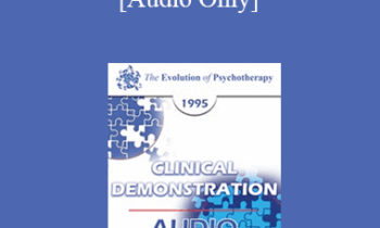 [Audio] EP95 Clinical Demonstration 14 - Brief Therapy - Redecision Model - Mary Goulding