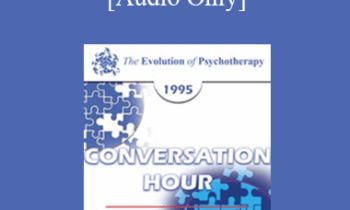 [Audio] EP95 Conversation Hour 05 - Aaron Beck