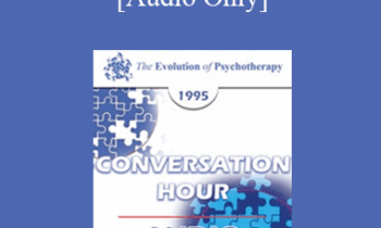 [Audio] EP95 Conversation Hour 10 - Albert Ellis