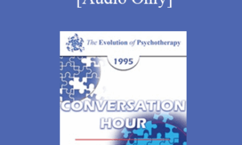 [Audio] EP95 Conversation Hour 13 - Otto Kernberg