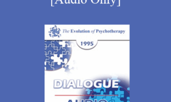 [Audio] EP95 Dialogue 07 - Essentials of Therapy - James F.T. Bugental