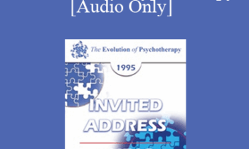 [Audio] EP95 Invited Address 04b - Self Organizational Dynamics in Ericksonian Hypnotherapy - Ernest Rossi