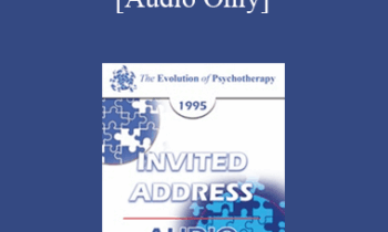 [Audio] EP95 Invited Address 12a - The Self and Intimacy: A Developmental