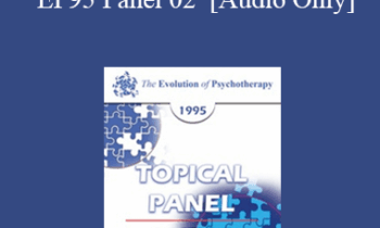 [Audio] EP95 Panel 02 - History of Psychotherapy - Erving Polster