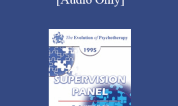 [Audio] EP95 Supervision Panel 1 - Bugental