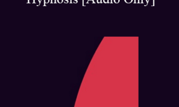 [Audio] IC04 Clinical Demonstration 09 - Mobilizing Resources in Hypnosis - Michael Yapko