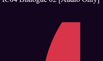 [Audio] IC04 Dialogue 02 - Dreams - Norma Barretta