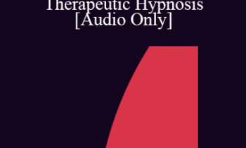 [Audio] IC04 Fundamentals of Hypnosis 02 - Fundamental and Easy to Learn ldeodynamic Approaches to Therapeutic Hypnosis - Ernest Rossi