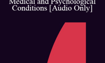 [Audio] IC04 Short Course 08 - Integrating Neurofeedback and Hypnosis in the Treatment of Medical and Psychological Conditions - D. Corydon Hammond