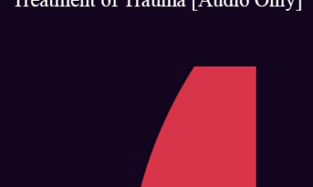 [Audio] IC04 Short Course 25 - Ericksonian Brief Solutions for the Treatment of Trauma: The Mind/Body Approach - Ronald Alexander